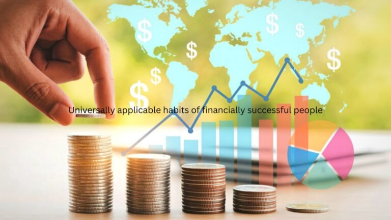 Universally applicable habits of financially successful people