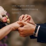 Evaluating Wedding Financing Options